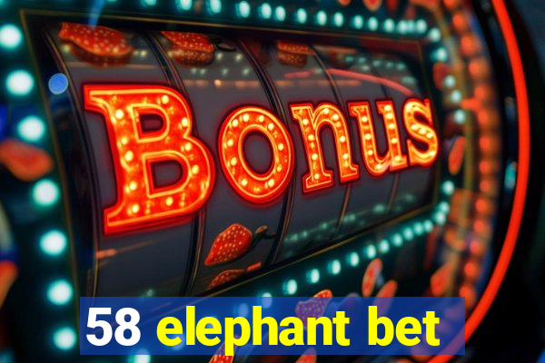 58 elephant bet